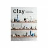 Cadine Clay: Contemporary Ceramic Artisans Book