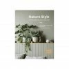 Cadine Nature Style: Cultivating Wellbeing At Home With Plants Book Library