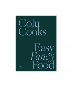 Cadine Colu Cooks: Easy Fancy Food Book