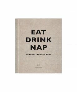 Cadine Library Eat, Drink, Nap: Bringing The House Home Book